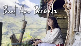 Sheron Tan【Buat Apa Bercinta】 