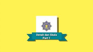 Denah dan Skala Part 1