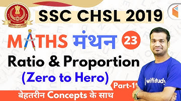 7:00 PM - SSC CHSL 2019 | Maths by Naman Sir | Ratio & Proportion (Part-1)