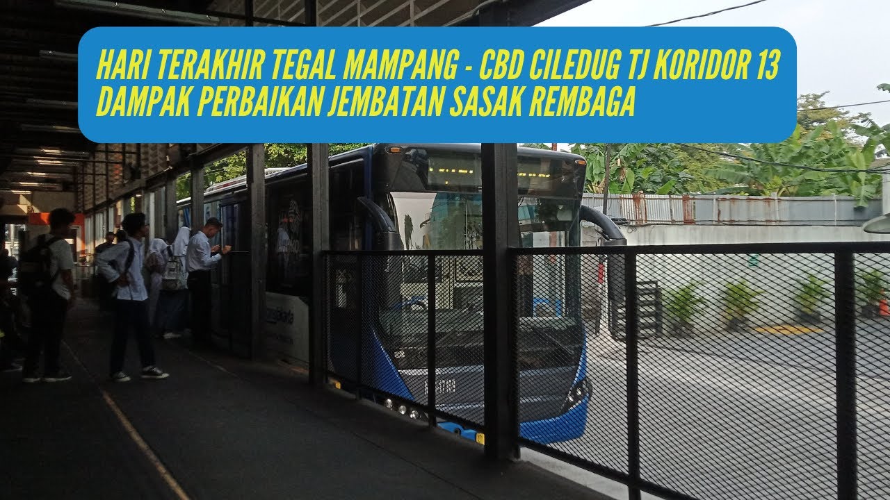 Hari Terakhir ke CBD Ciledug Terdampak Perbaikan Jembatan Sasak Rembaga || TransJakarta Koridor 13