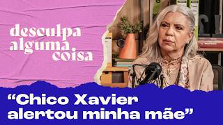 Astrid Fontenelle relata abuso sofrido na adolescência e alerta de Chico Xavier para sua mãe