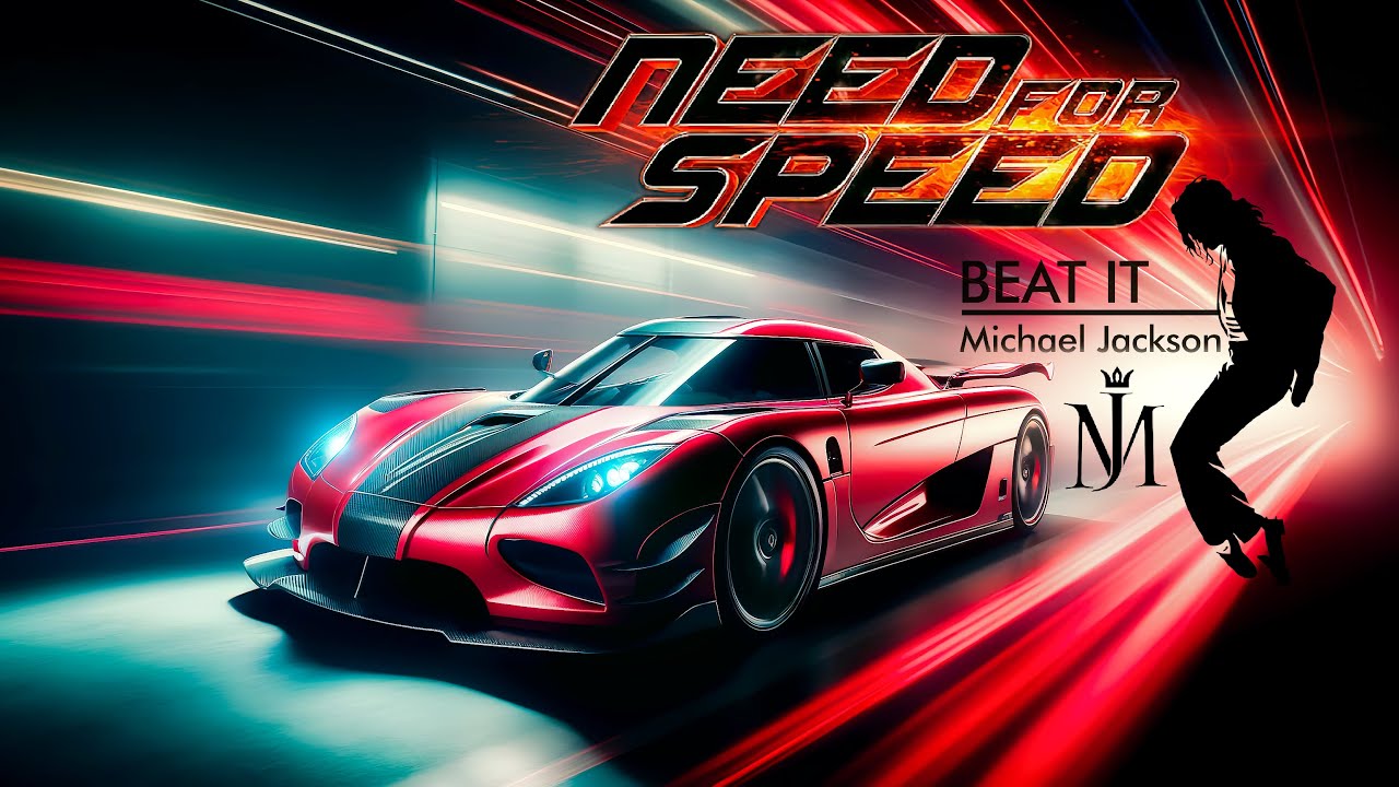 Beat it by Michael Jackson • Need For Speed edition