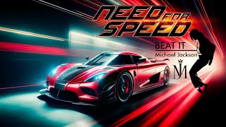 Beat It By Michael Jackson • Need For Speed Edition