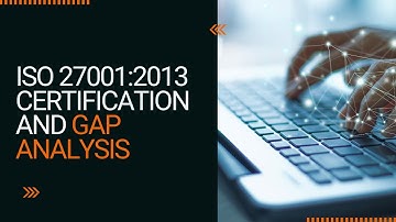 ISO 27001:2013 Certification Standards - Gap Analysis | ISO in UAE | Dubai