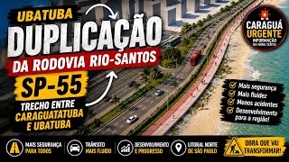 Duplicação da Rodovia Rio-Santos (SP-55) trecho entre Caraguatatuba e Ubatuba