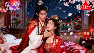 Betrayed By Fiancé, She Fell Into Cruel Regent's Hands — Never Dreamed He'd Pamper Her Nightly!🌹