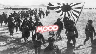 Mood Edit | WW2 IMPERIAL JAPAN