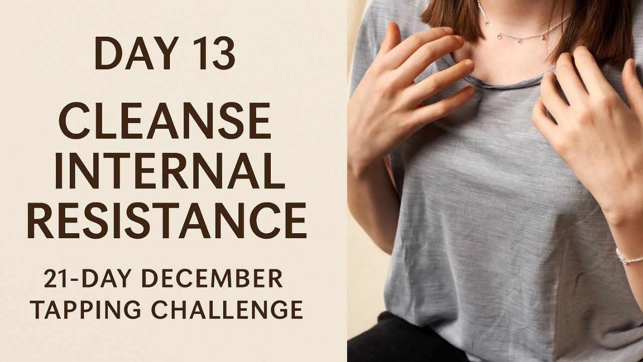 ДЕНЬ 13 — Очищение от внутреннего сопротивления | 21-дневный декабрьский челлендж по технике пост...