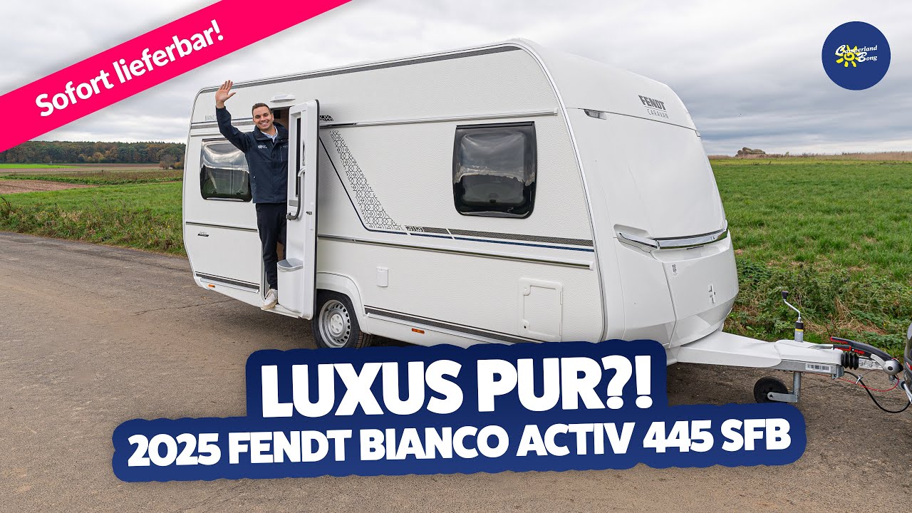 SUPER!😍 2025 Fendt Bianco Activ 445 SFB | Caravan | Test & Kaufberatung - Camperland Bong