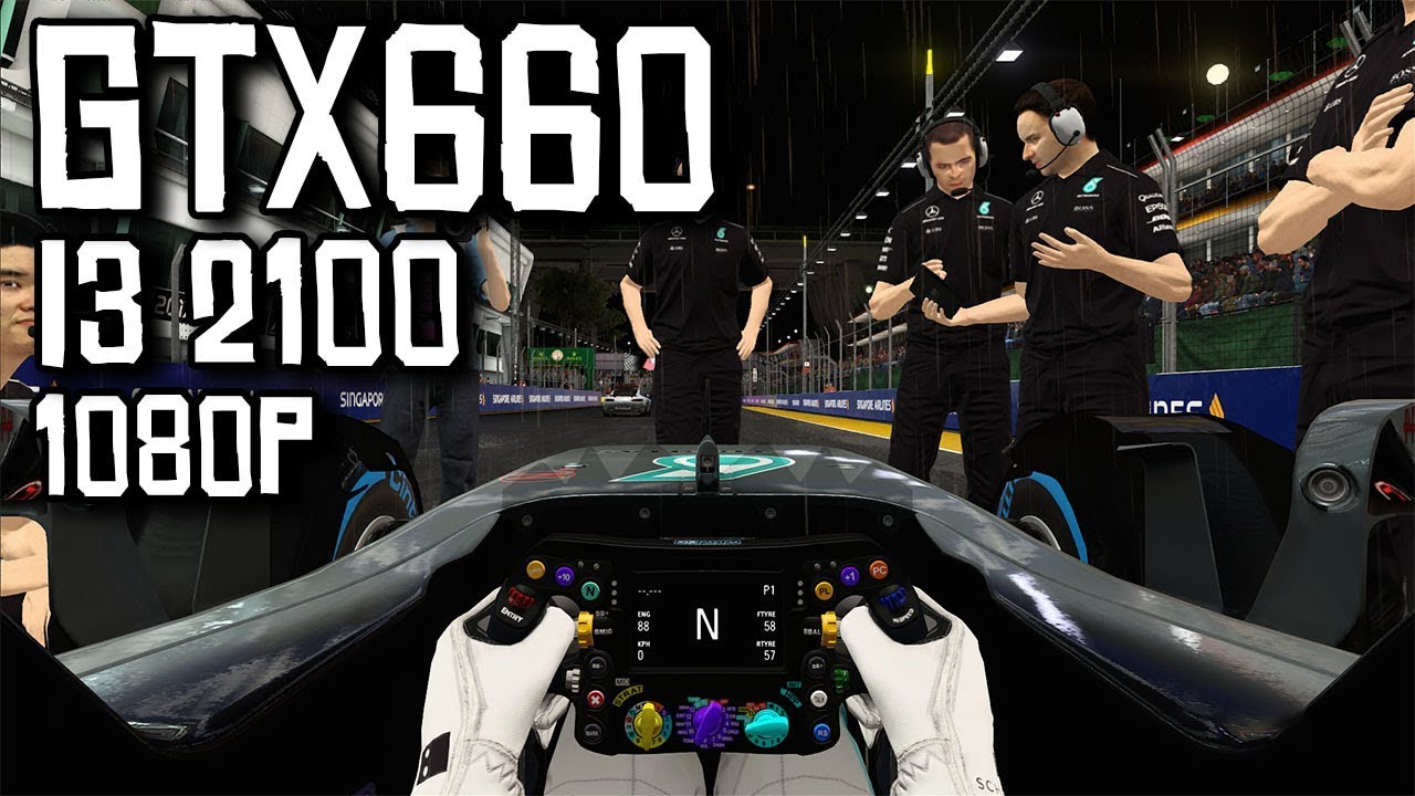 F1 2017 GTX 660 2GB | i3 2100 3,3 GHz | 1080p Medium Settings