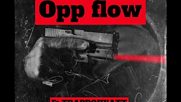 OPP FLOW (ft:TRAPBOII YATT)
