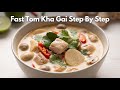 Fast Tom Kha Gai (Thai Chicken Coconut Soup) Cooking Guide Step By Step