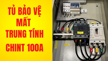 Tủ bảo vệ mất trung tính 100A Chint bảo vệ toàn diện cho cả điện 1 pha và 3 pha | Cơ Điện DITICO