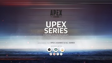 Full Twitch Stream Design Pack - Animated "Upex Series" Apex Stream Overlay Package