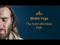 Bhakti Yoga: The most effortless path