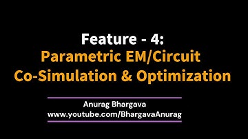 ADS2023 Top10 - Feature 4: Parametric EM/Circuit Co-Simulation & optimization