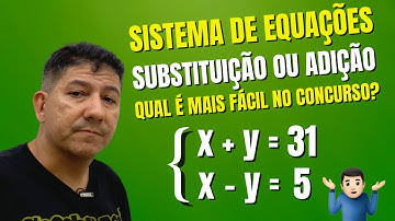 SISTEMA DE EQUAÇÕES | Substituição e Adição Para CONCURSOS | Prof  Robson Liers | Mathematicamente