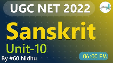 06:00 PM-#60 Unit 10- Sanskrit UGC NET 2022 | UGC NET 2022 | UGC NET Sanskrit Class By NIDHU