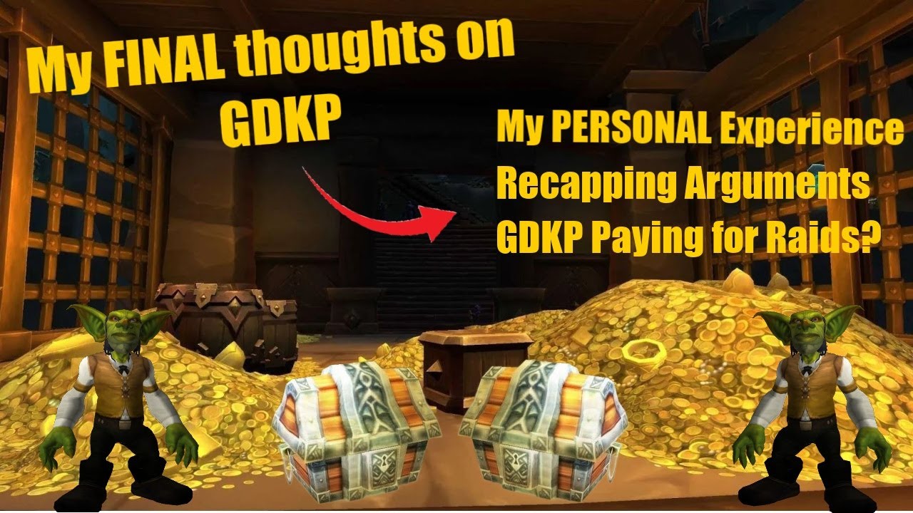 GDKP Benefits me the MOST. Here's why I'm still GLAD it's GONE!