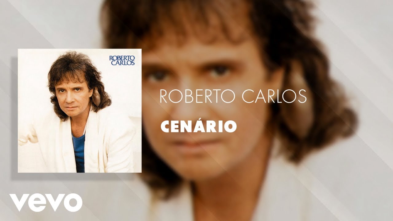 YouTube에서 Roberto Carlos - Cenário (Áudio Oficial) 보기 YouTube에서 Roberto Carlos - Cenário (Áudio Oficial) 보기
