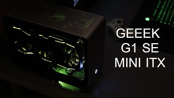 เคส GEEEK G1 SE mini ITX Build