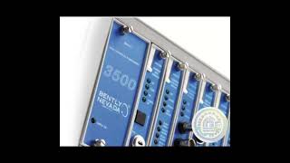 Bently Nevada 3500 Machinery Protection Systems