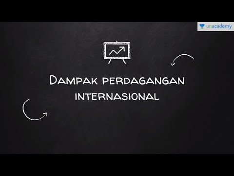 Video: Apa pengaruh perdagangan global?