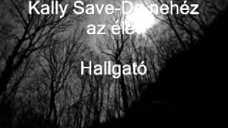 Video thumbnail of "Kally Save-De nehéz az élet / Cigány zenék-Gipsy Folk Music"