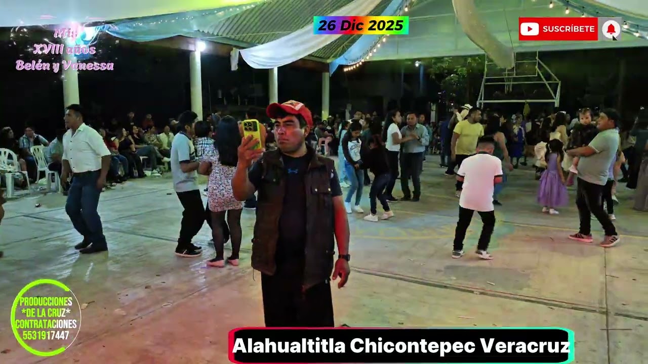 Mis XVIII años Belén y Vanessa desde la localidad Alahualtitla Chicontepec Veracruz 2025.