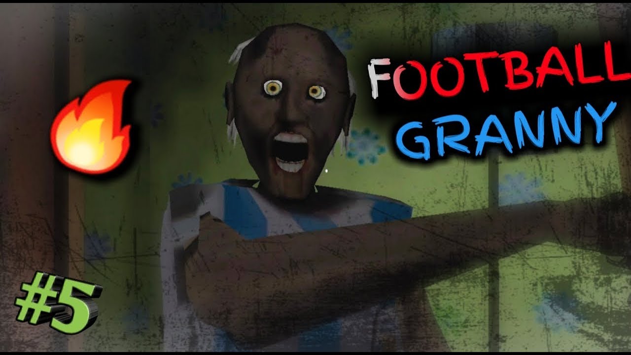 прохождение игры scary game 2019. Granny football. Granny football. игра страшный футбол. Grandma football.