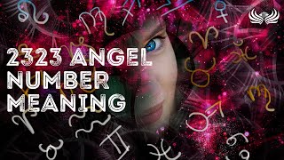2323 Angel Number Meaning Profile