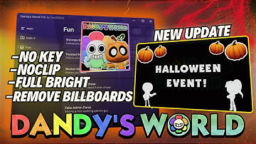 🎃 New Dandy’s World Script | ESP, Teleport, Halloween Event, Full Bright & More | 2025 No Key