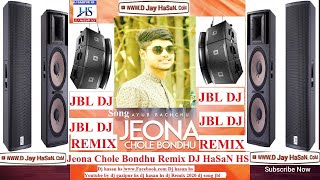 Jeona chole Bondhu djremix  | Jeona Chole Bandhu Ayub BAchchu Eid Spcial | bangla new song