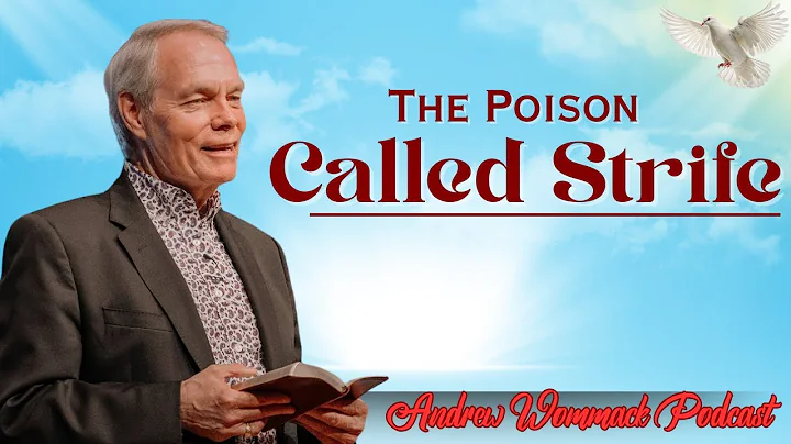 The Poison Called Strife   Andrew Wommack  HIH 2025 || Andrew Wommack's Message
