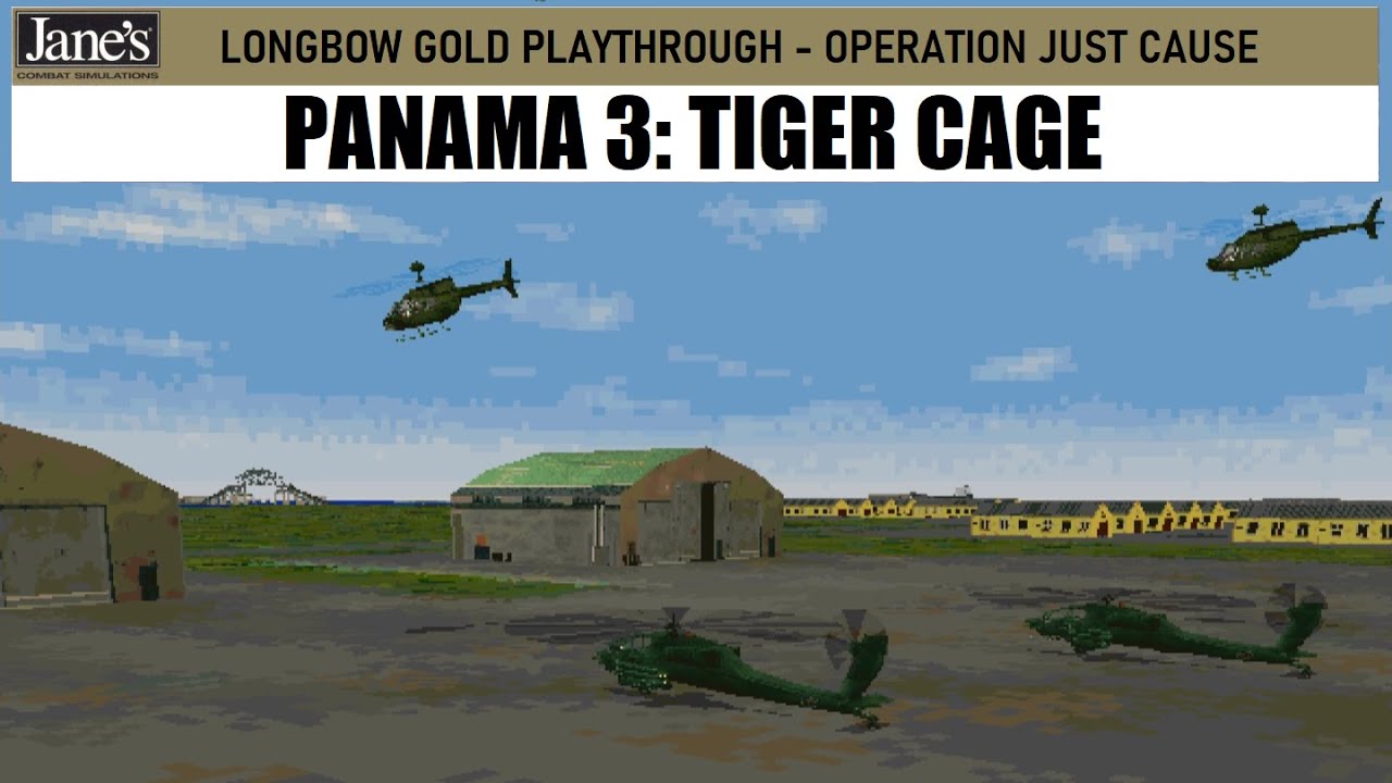 Jane's Longbow - Operation Just Cause 3: Tiger Cage