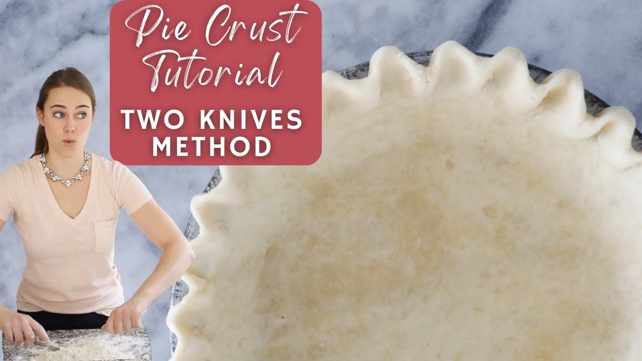 PIE CRUST TUTORIAL TWO KNIVES METHOD. How to make pie crust with no tools! YouTube
