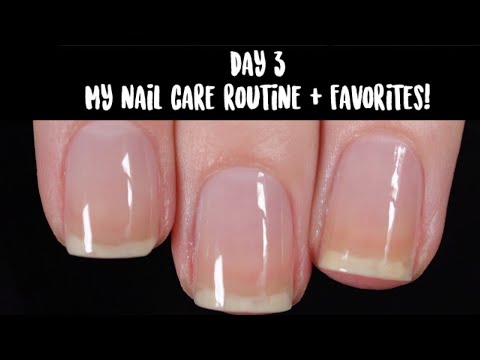 MY NAIL CARE ROUTINE & FAVORITES | 12 DAYS OF POLISH