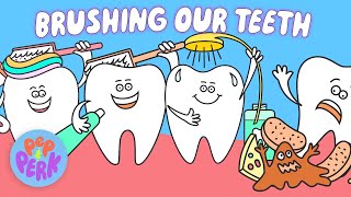 Brushing Our Teeth Song for Kids 🎶🪥🦷 Sing Along Kids Song | Pep and Perk