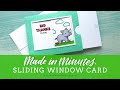 Made In Minutes: Sliding Window Card