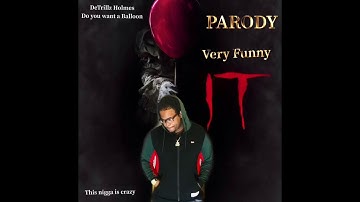 I.T (PARODY) very funny by DeTrillz Holmes