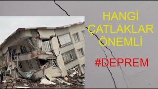 DEPREMDE ÇATLAKLAR / HANGİ ÇATLAKLAR TEHLİKELİ