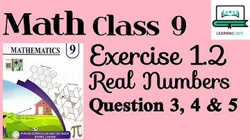 Class 9 Math Punjab Board Exercise 1.2 Question 3, 4, and 5 Real Numbers #maths #class9 #punjabboard