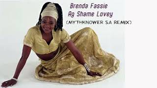 Brenda Fassie - Ag Shame Lovey (MythKnower SA Remix)