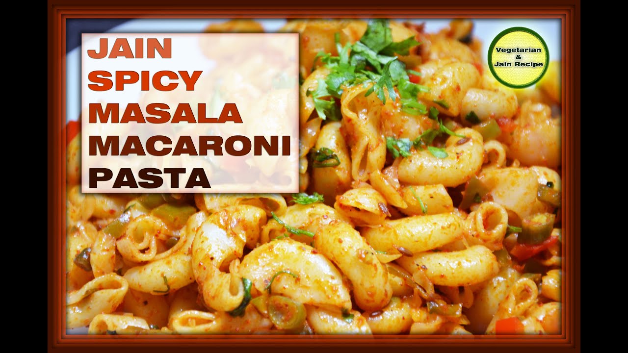Spicy Jain Masala Macaroni Pasta / Macaroni Recipe Without Sauce