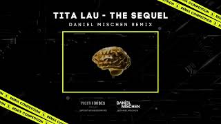 Tita Lau - The Sequel (Daniel Mischen Remix)