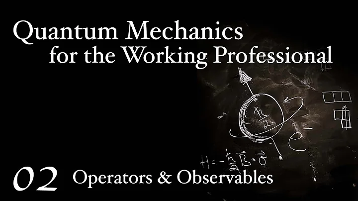 Operators and Observables