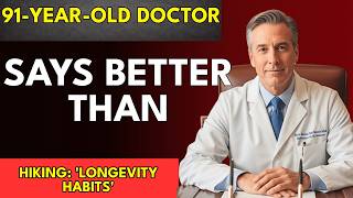 91-Year-Old Doctor Reveals The Longevity Secret! Essential Health Habits Every Senior Man Must...