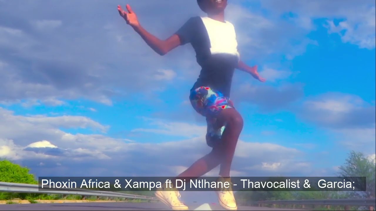 Ao Type Yaka Phoxin Africa & Xampa Ft Dj Ntlhane   Thavocalist &  Garcia; @Kintaz Rsa @Phaladiieymas