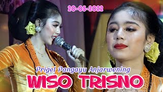 Prigel Pangayu Anjarwening - WISO TRISNO