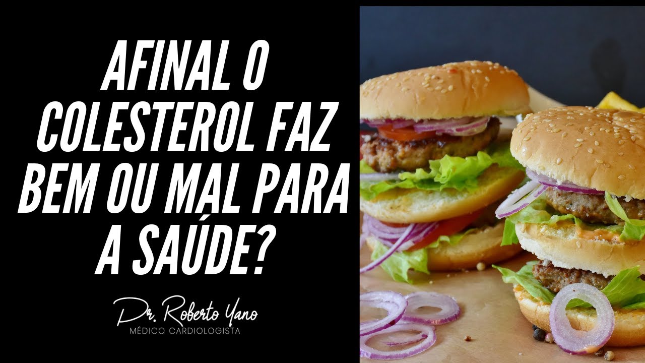 Afinal o Colesterol faz mal para a saúde?